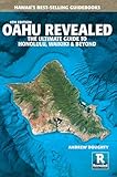 Oahu Revealed: The Ultimate Guide to Honolulu, Waikiki & Beyond
